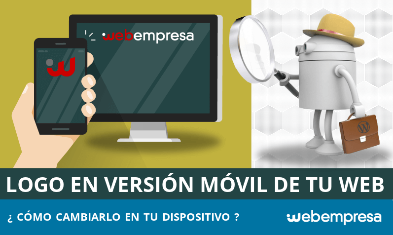 Cambiar el logo en la versión móvil de tu WordPress Cambiar el logo en la versión móvil de tu WordPress