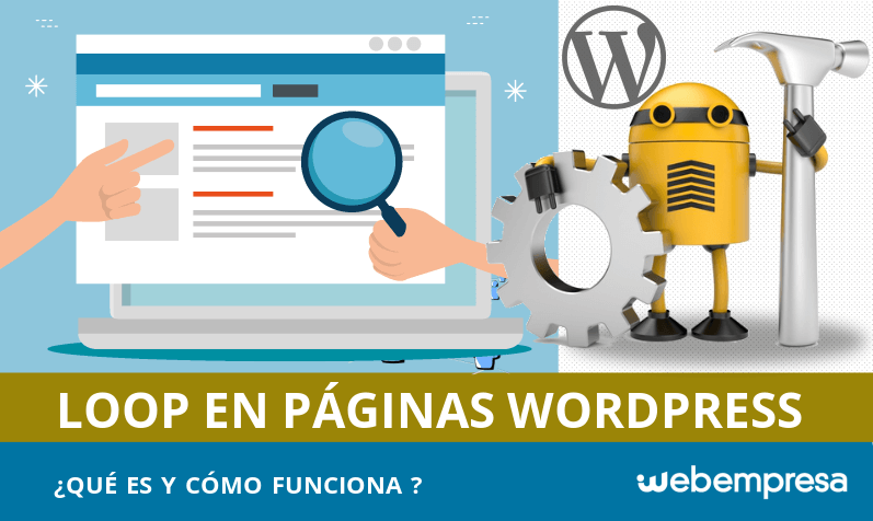 Qué es el loop de WordPress Qué es el loop de WordPress