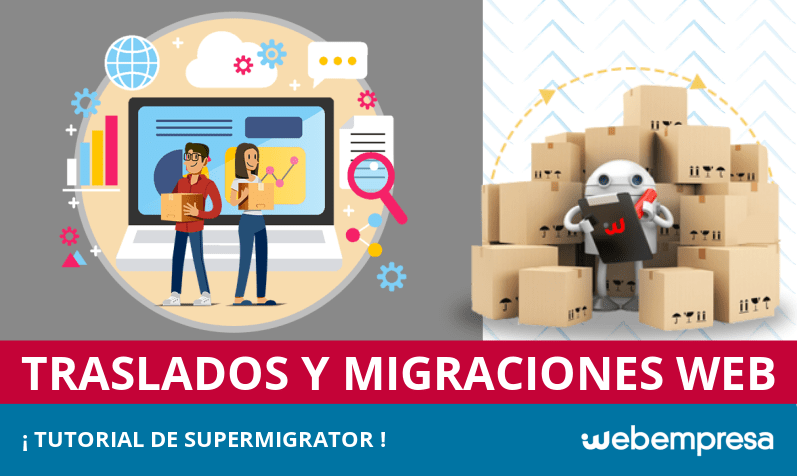 Cómo trasladar una Web sin complicaciones: SuperMigrator Cómo trasladar una Web sin complicaciones: SuperMigrator