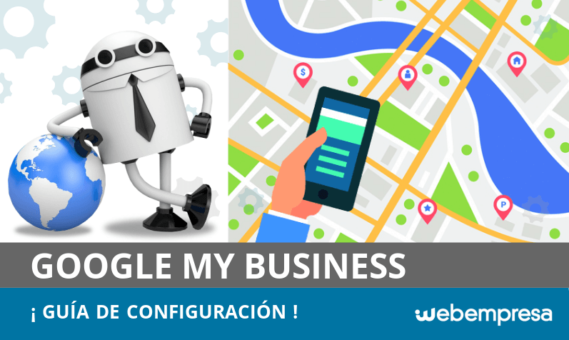 Google My Business: guía de configuración para tu marca Google My Business: guía de configuración para tu marca