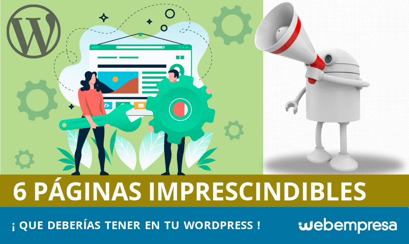 Las 6 páginas imprescindibles en WordPress Las 6 páginas imprescindibles en WordPress
