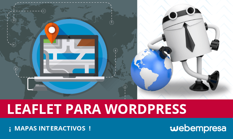 Leaflet WordPress: la alternativa a Google Maps para tu web Leaflet WordPress: la alternativa a Google Maps para tu web