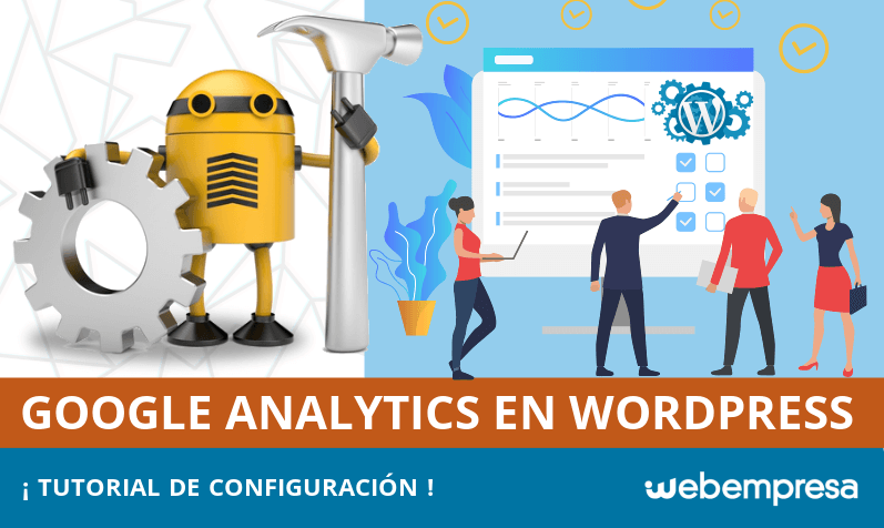 Tutorial de configuración de Google Analytics en WordPress Tutorial de configuración de Google Analytics en WordPress