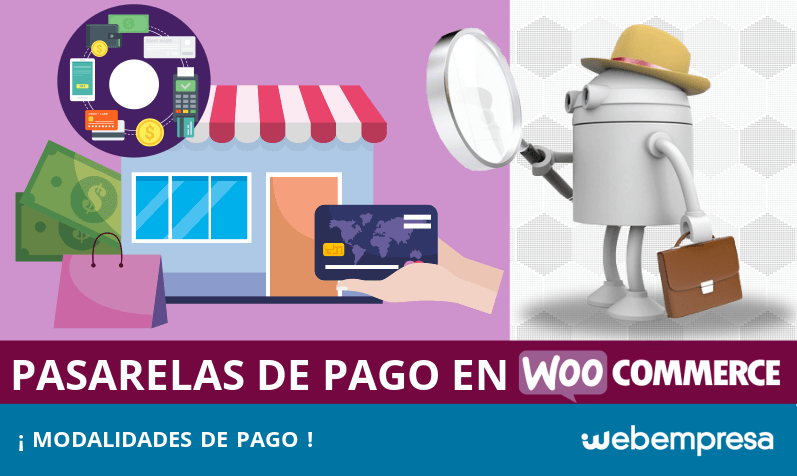 Pasarelas de pago para WooCommerce Pasarelas de pago para WooCommerce