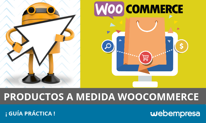 Productos a medida en WooCommerce: Guía práctica Productos a medida en WooCommerce: Guía práctica