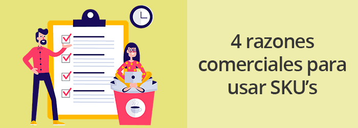Cuatro razones comerciales para utilizar SKU’s Cuatro razones comerciales para utilizar SKU’s