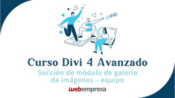 Curso Divi Avanzado - Sección de módulo de galería de imágenes - equipo