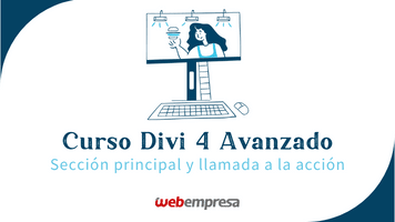 Curso Divi Avanzado - Sección principal y llamada a la acción
