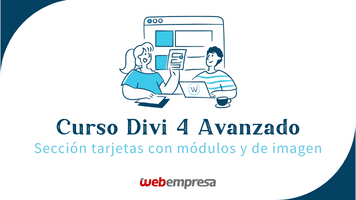 Curso Divi Avanzado - Sección tarjetas con módulos y de imagen