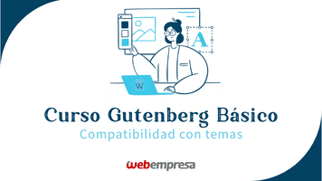 Curso Gutenberg Básico - Compatibilidad con temas