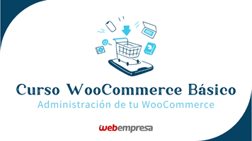 Curso WooCommerce Básico - Administración de tu WooCommerce