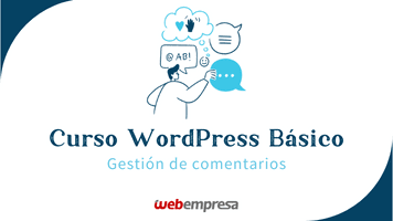 Curso WordPress Básico - Gestionar comentarios