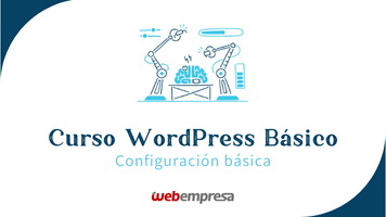 Curso WordPress Básico - Configuración básica