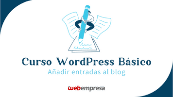 Curso WordPress Básico - Añadir entradas al Blog