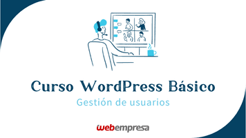 Curso WordPress Básico - Gestión de Usuarios