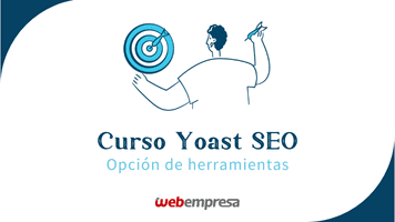 Curso Yoast SEO - Opción Herramientas