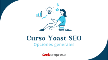 Curso Yoast SEO - Opciones Generales