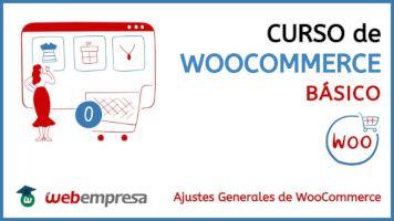 Curso de WooCommerce básico - Ajustes Generales de WooCommerce