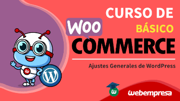 Curso de WooCommerce básico - Ajustes Generales de WordPress