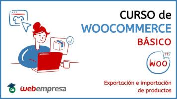 Curso de WooCommerce básico - Exportación e importación de productos