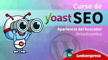 Curso de Yoast SEO en WordPress - Apariencia del buscador (breadcrumbs)