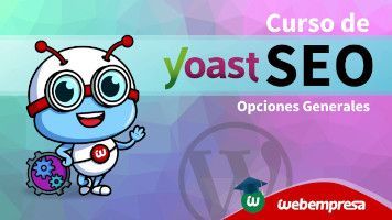 Curso de Yoast SEO en WordPress - Opciones Generales