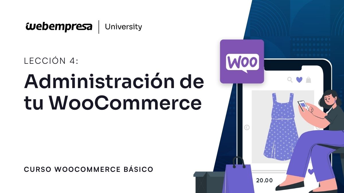 Curso WooCommerce Básico - Administración de tu WooCommerce