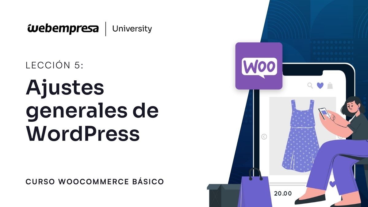 Curso WooCommerce Básico - Ajustes generales de WordPress