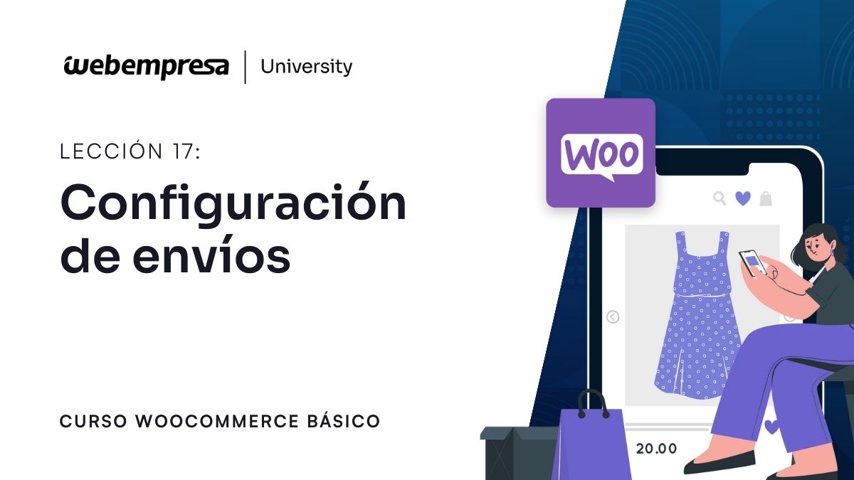 Curso WooCommerce Básico - Configuración de envíos