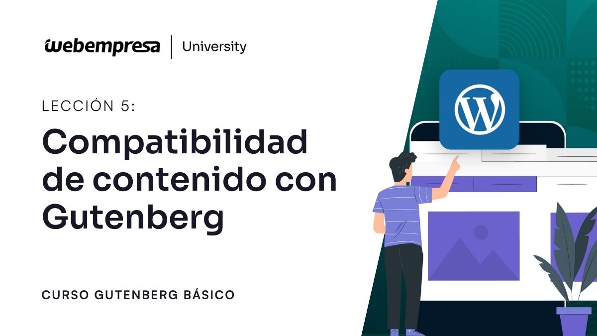 Curso Gutenberg Básico - Compatibilidad Gutenberg