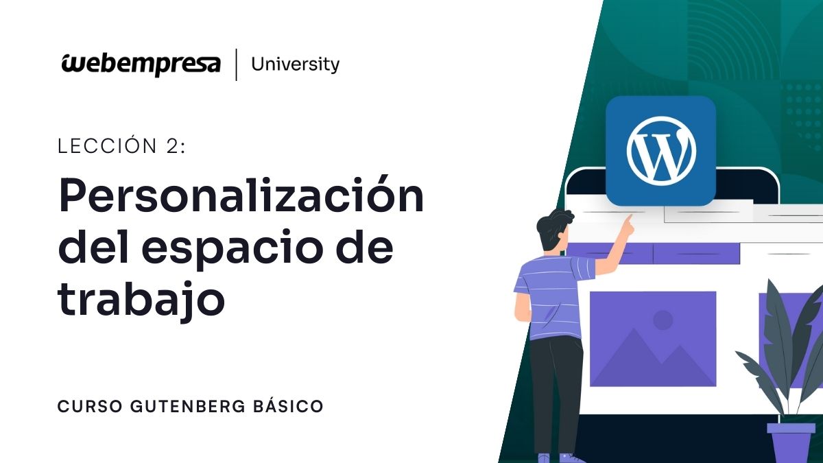 Curso Gutenberg Básico - Personalización espacio trabajo