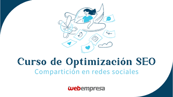 Curso Optimización SEO - Compartición en Redes Sociales