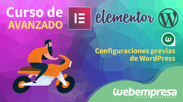 Curso de Elementor Avanzado - Configuraciones previas de WordPress