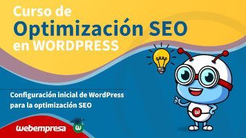 Curso de Optimización SEO en WordPress - Configuración inicial de WordPress para la optimización SEO