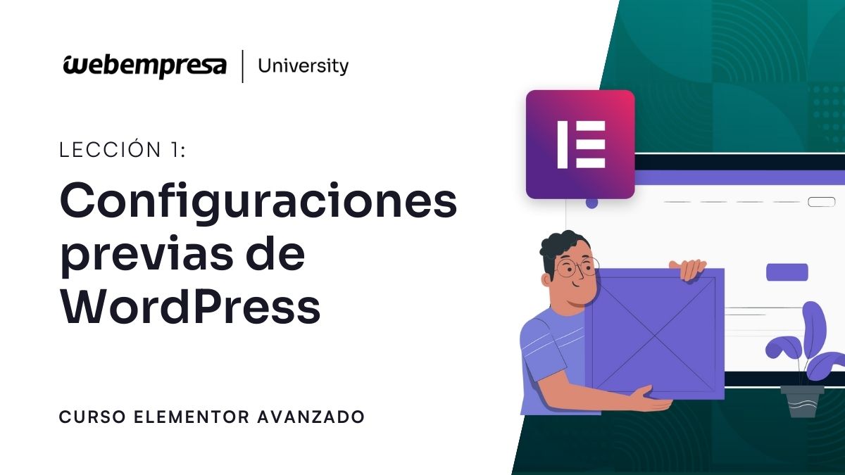 Curso Elementor Avanzado - Configuraciones previas de WordPress