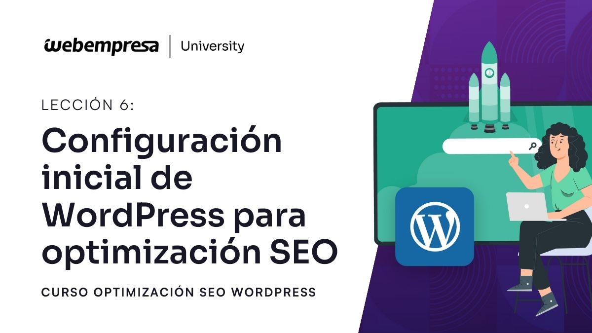 Curso Optimización SEO - Configuración inicial de WordPress para optimización SEO