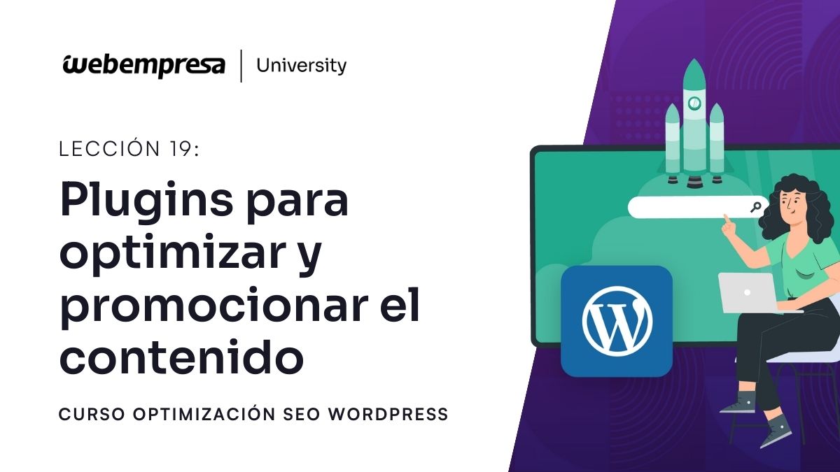 Curso Optimización SEO - Plugins para optimizar y promocionar el contenido