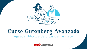 Curso Gutenberg Avanzado - Agregar bloque de citas de formato