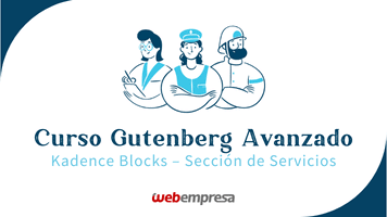 Curso Gutenberg Avanzado - Kadence Blocks - Sección de Equipo
