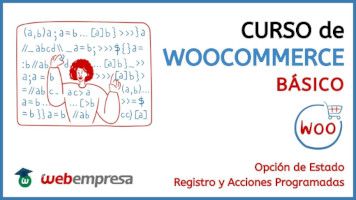 Curso de WooCommerce básico - Opción de Estado - Registro y Acciones Programadas