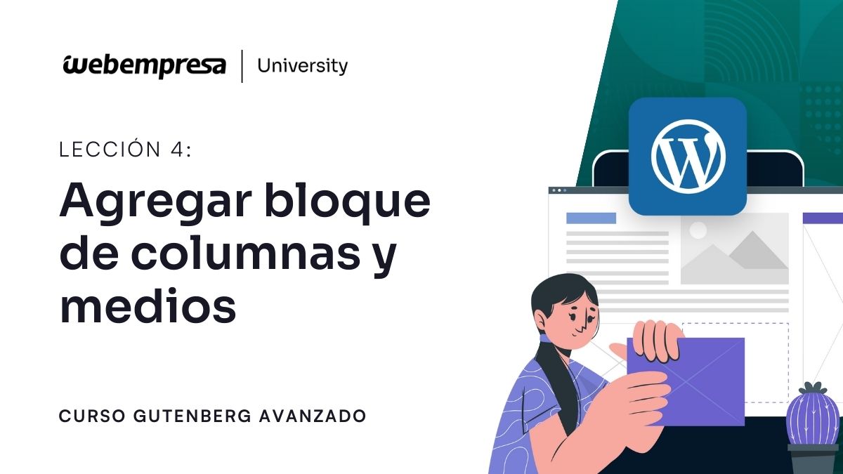 Curso Gutenberg Avanzado - Agregar bloque de columnas y medios