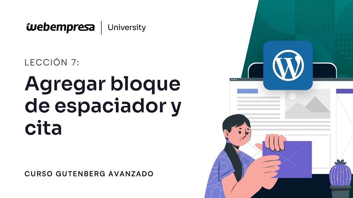 Curso Gutenberg Avanzado - Agregar bloque de espaciador y cita