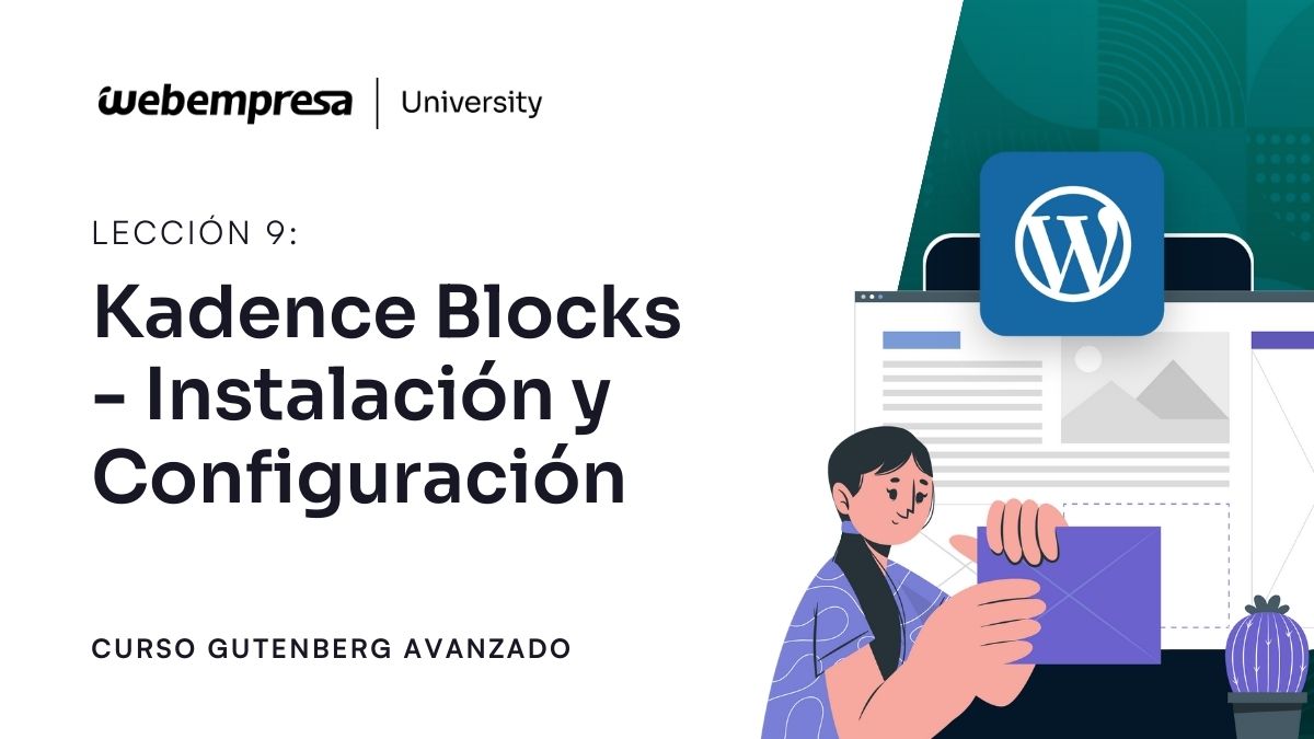 Curso Gutenberg Avanzado - Kadence Blocks - Instalación y Configuración