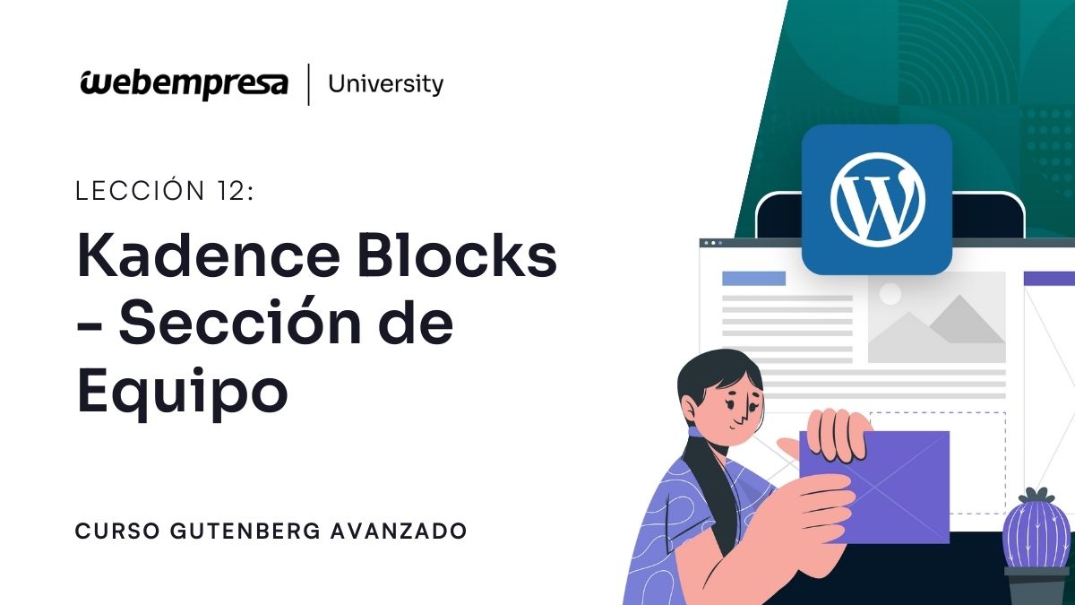 Curso Gutenberg Avanzado - Kadence Blocks - Sección de Equipo