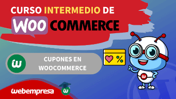 Curso de WooCommerce Intermedio - Cupones en WooCommerce