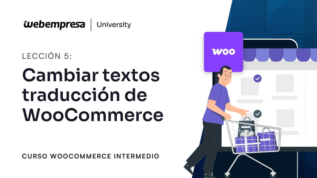 Curso WooCommerce Intermedio - Cambiar textos traducción de WooCommerce