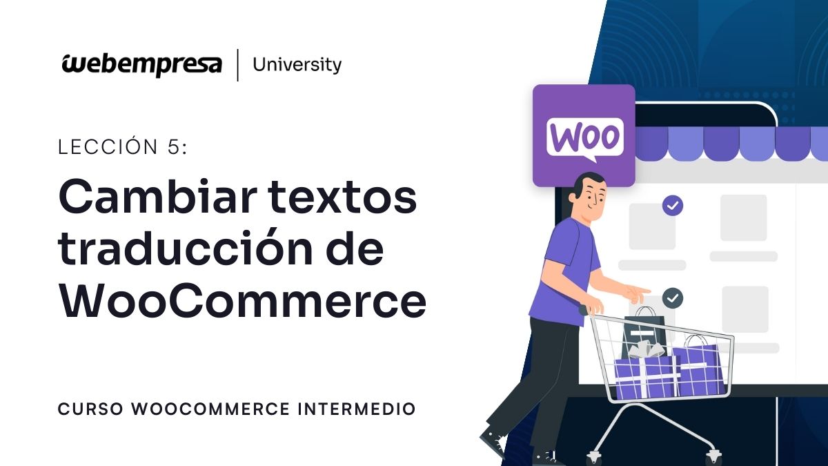 Curso WooCommerce Intermedio - Cambiar textos traducción de WooCommerce