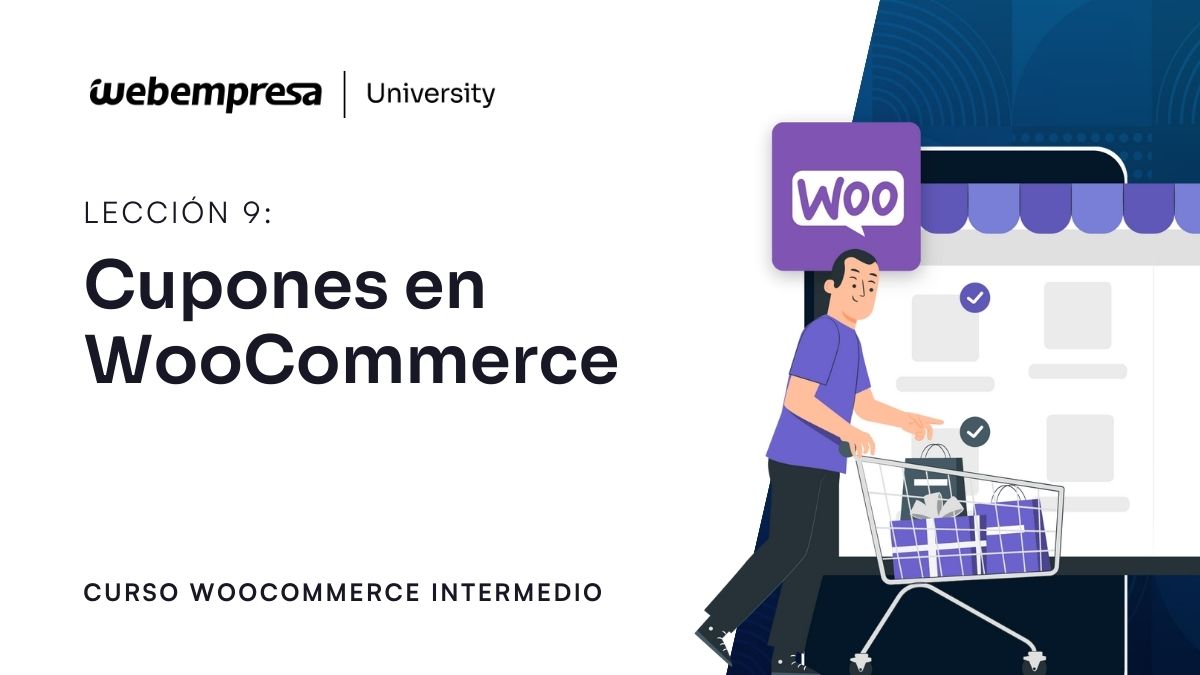 Curso WooCommerce Intermedio - Cupones en WooCommerce