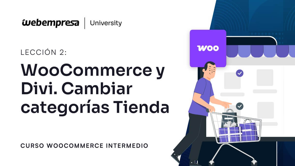 Curso WooCommerce Intermedio - WooCommerce y Divi - Cambiar categorías Tienda