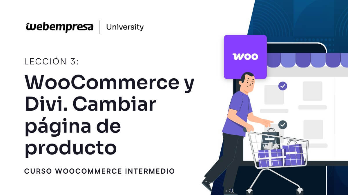 Curso WooCommerce intermedio - WooCommerce y Divi - Cambiar página de Producto